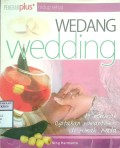 WEDANG WEDDING : 19 MINUMAN CIPTAKAN ROMANTISME DI RUMAH ANDA