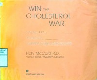 WIN THE CHOLESTEROL WAR : 100 REAL-LIFE SECRETS TO TRIMMING POINTS (AND POUNDS)