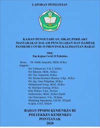 KAJIAN PENGETAHUAN, SIKAP, PERILAKU MASYARAKAT DALAM PENCEGAHAN DAN DAMPAK PANDEMI COVID-19 PROVINSI KALIMANTAN BARAT