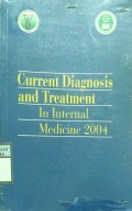 CURRENT DIAGNOSIS AND TREATMENT IN INTERNAL MEDICINE 2004