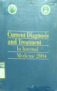 CURRENT DIAGNOSIS AND TREATMENT IN INTERNAL MEDICINE 2004