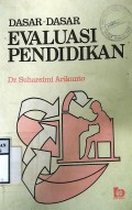 DASAR-DASAR EVALUASI PENDIDIKAN