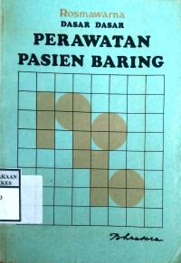 DASAR DASAR PERAWATAN PASIEN BARING