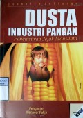 DUSTA INDUSTRI PANGAN: PENELUSURAN JEJAK MONSANTO