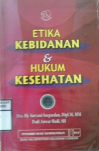 ETIKA KEBIDANAN & HUKUM KESEHATAN