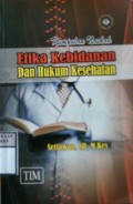 KUMPULAN NASKAH ETIKA KEBIDANAN DAN HUKUM KESEHATAN