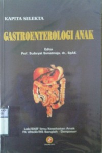 KAPITA SELEKTA GASTROENTEROLOGI ANAK