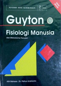 GUYTON : Fisiologi Manusia dan Mekanisme Penyakit EDISI REVISI