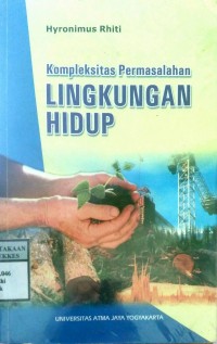 KOMPLEKSITAS PERMASALAHAN LINGKUNGAN HIDUP