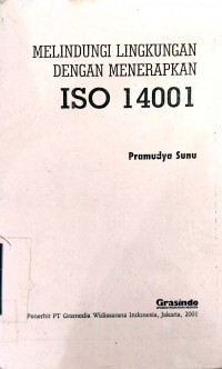 MELINDUNGI LINGKUNGAN DENGAN MENERAPKAN ISO 14001