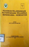 PEDOMAN PELAKSANAAN KETERPADUAN KELUARGA BERENCANA - KESEHATAN