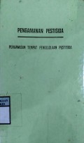 PENGAMANAN PESTISIDA : Pengawasan Tempat Pengelolaan Pestisida