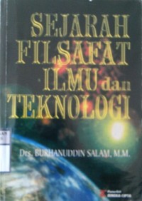 SEJARAH FILSAFAT ILMU dan TEKNOLOGI