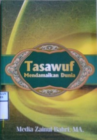 TASAWUF MENDAMAIKAN DUNIA